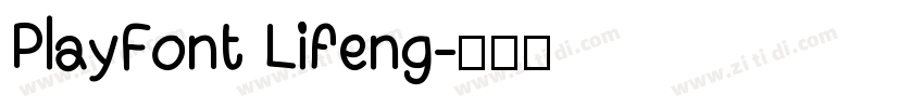 PlayFont Lifeng字体转换